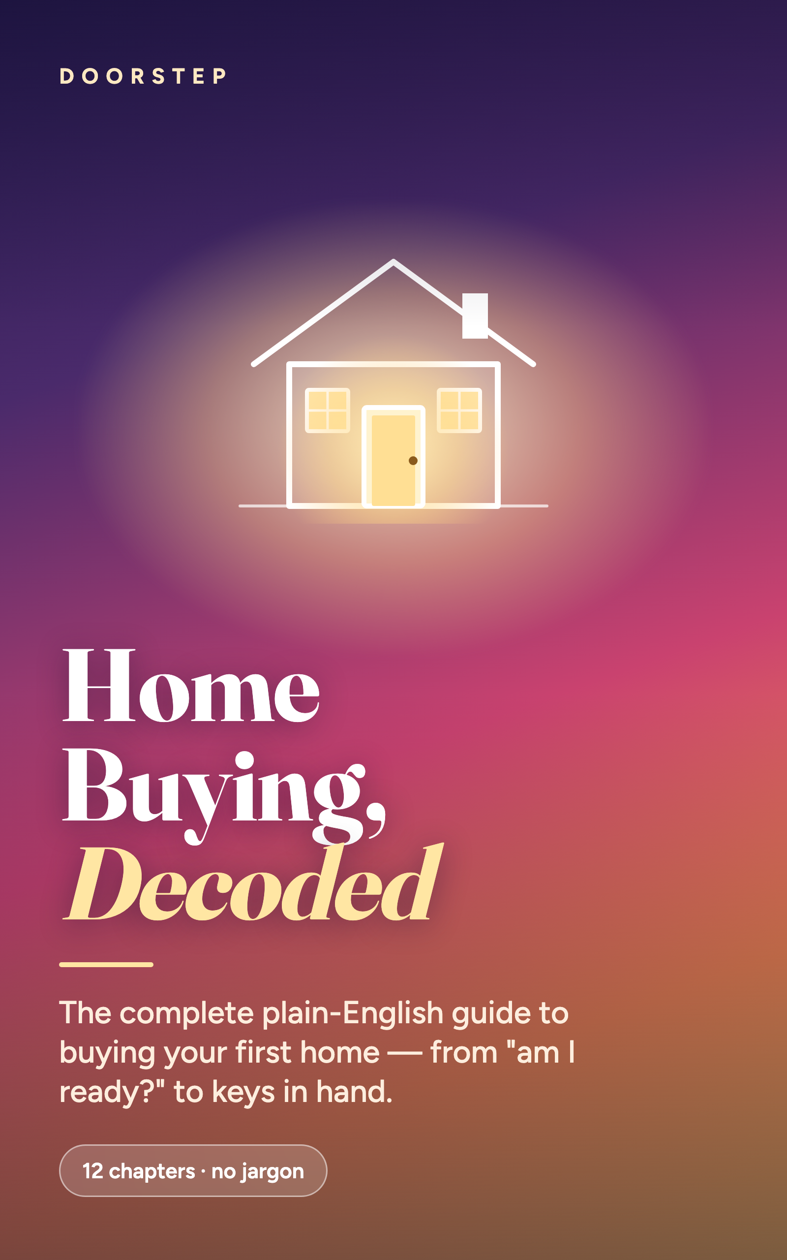 Home Buying, Decoded — The Complete First-Time Buyer's Guide